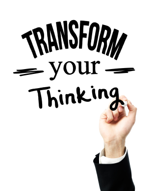 Transform your Thinking
